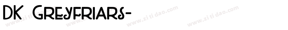 DK Greyfriars字体转换